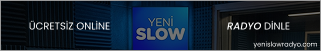 Yeni Slow Radyo — ücretsiz online radyo dinle